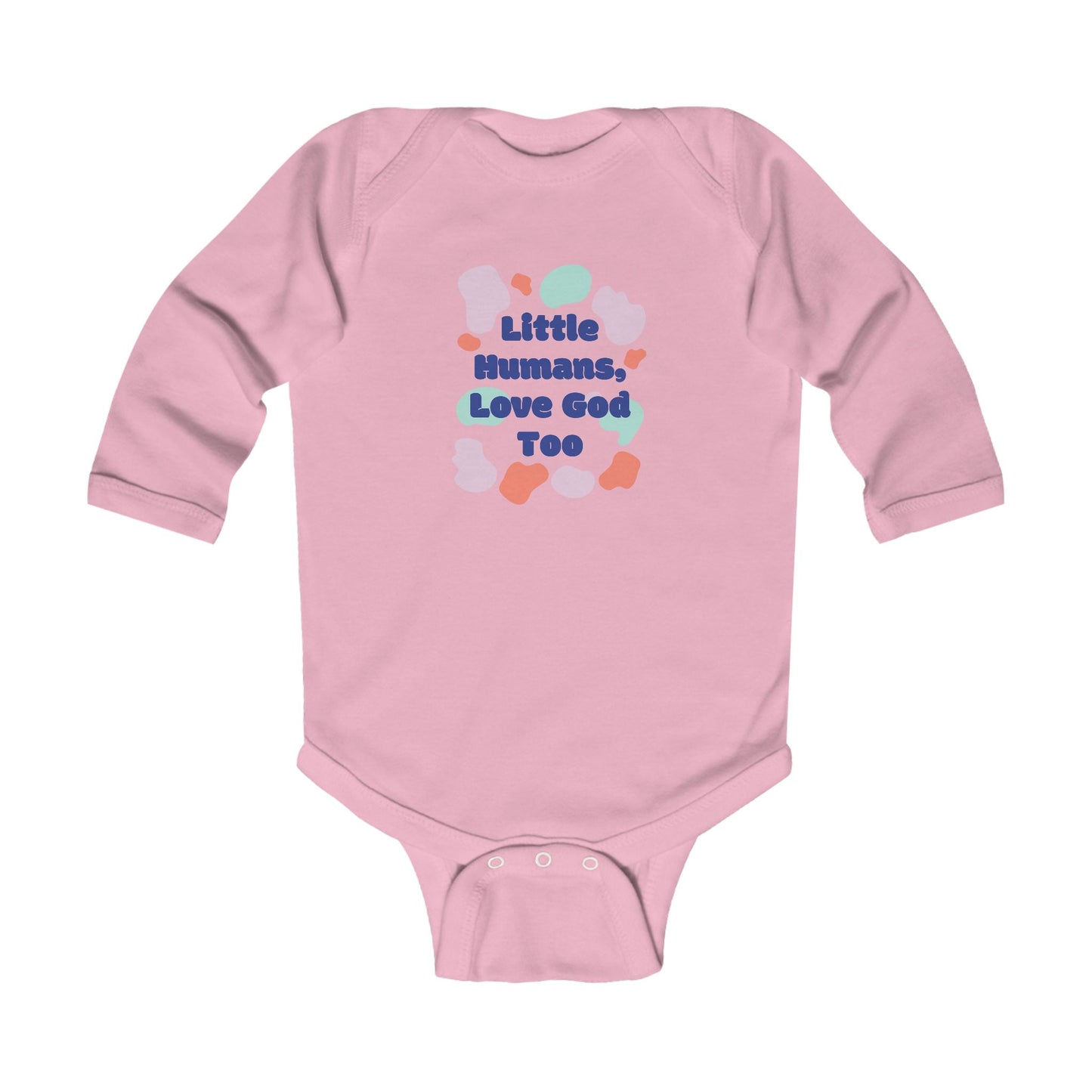 Long Sleeve Bodysuit - "Little Humans, Love God Too"